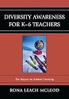 Diversity Awareness for K-6 Teachers: The Impact on Student Learning
