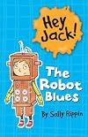 The Robot Blues (Hey Jack!)