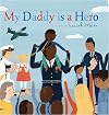 My Daddy is a Hero