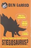 So you think you know about... Stegosaurus?