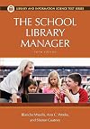The School Library Manager, 5th Edition (Library and Information Science Text)