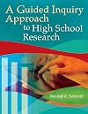 A Guided Inquiry Approach to High School Research (Libraries Unlimited Guided Inquiry)