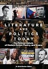 Literature and Politics Today: The Political Nature of Modern Fiction, Poetry, and Drama