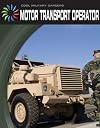 Motor Transport Operator (21st Century Skills Library: Cool Military Careers)