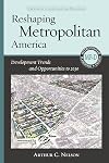 Reshaping Metropolitan America Development Trends and Opportunities to 2030