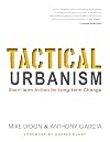 Tactical Urbanism: Short-term Action for Long-term Change
