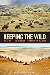 Keeping the Wild: Against the Domestication of Earth