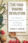 The Food Sharing Revolution How Start-Ups, Pop-Ups, and Co-Ops are Changing the Way We Eat