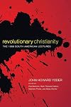 Revolutionary Christianity: The 1966 South American Lectures