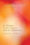 A Lifetime in the Church and the University