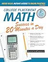 College Placement Math Success in 20 Minutes a Day