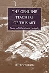 The Genuine Teachers of This Art: Rhetorical Education in Antiquity (Studies in Rhetoric/Communication)