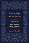 Knowledge Before Action: Islamic Learning and Sufi Practice in the Life of Sayyid Jalal al-din Bukhari Makhdum-i Jahaniyan (Studies in Comparative Religion)