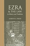 Ezra and the Law in History and Tradition (Studies on Personalities of the Old Testament)