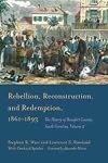 Rebellion, Reconstruction, and Redemption, 1861–1893: The History of Beaufort County, South Carolina, Volume 2