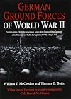 German Ground Forces of World War II: Complete Orders of Battle for Army Groups, Armies, Army Corps, and Other Commands of the Wehrmacht and Waffen ... 1945 (Savas Beatie Orders of Battle Series)