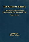 The National Tribune Civil War Index: A Guide to the Weekly Newspaper Dedicated to Civil War Veterans, 1877-1943, Volume 2: 1904-1943