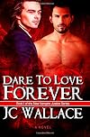 Dare to Love Forever