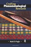 Crafting Phenomenological Research