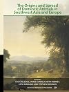 The origins and spread of domestic animals in southwest Asia and Europe