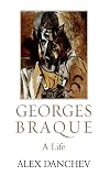 Georges Braque: A Life
