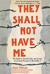 They Shall Not Have Me