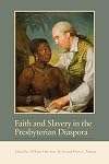 Faith and Slavery in the Presbyterian Diaspora