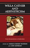 Willa Cather and aestheticism : from Romanticism to Modernism