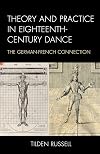 Theory and practice in eighteenth-century dance : the German-French connection