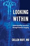 Looking Within: Understanding Ourselves through Human Imaging