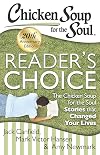 Chicken Soup for the Soul: Reader's Choice 20th Anniversary Edition: The Chicken Soup for the Soul Stories that Changed Your Lives