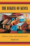 The Bukusu of Kenya: Folktales, Culture and Social Identities (African Studies) (Carolina Academic Press African World)