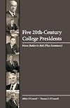 Five 20th-century college presidents : from Butler to Bok (Plus Summers)