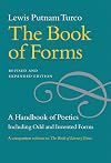 The Book of Forms: A Handbook of Poetics, Including Odd and Invented Forms, Revised and Expanded Edition