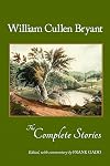 William Cullen Bryant : the complete stories