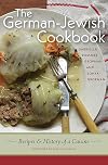 The German-Jewish cookbook : recipes and history of a cuisine