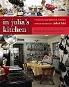 In Julia's Kitchen: Practical and Convivial Kitchen Design Inspired by Julia Child