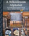Kansas City Star A Schoolroom Alphabet: Cross Stitch Projects Based on an Antique ABC Handkerchief