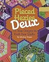 Kansas City Star Pieced Hexies Deux: 10 New Designs to Rock Your Quilts