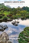 Japanese Garden Notes: A Visual Guide to Elements and Design