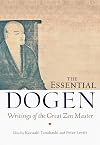 The Essential Dōgen: Writings of the Great Zen Master