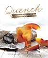 Quench: Handcrafted Beverages to Satisfy Every Taste and Occasion
