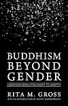 Buddhism beyond Gender: Liberation from Attachment to Identity