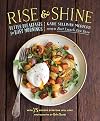 Rise and Shine: Better Breakfasts for Busy Mornings