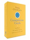 Pema Chödrön's Compassion Cards: Teachings for Awakening the Heart in Everyday Life