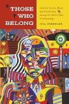 Those Who Belong: Identity, Family, Blood, and Citizenship among the White Earth Anishinaabeg (American Indian Studies)