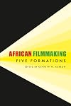 African filmmaking : five formations