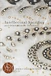 Intellectual sacrifice and other mimetic paradoxes