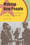 Making New People: Politics, Cinema, and Liberation in Burkina Faso, 1983–1987