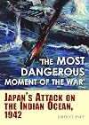 The Most Dangerous Moment of the War